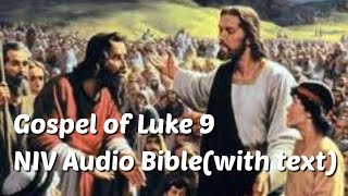 Luke 9: NIV Audio Bible(with text)
