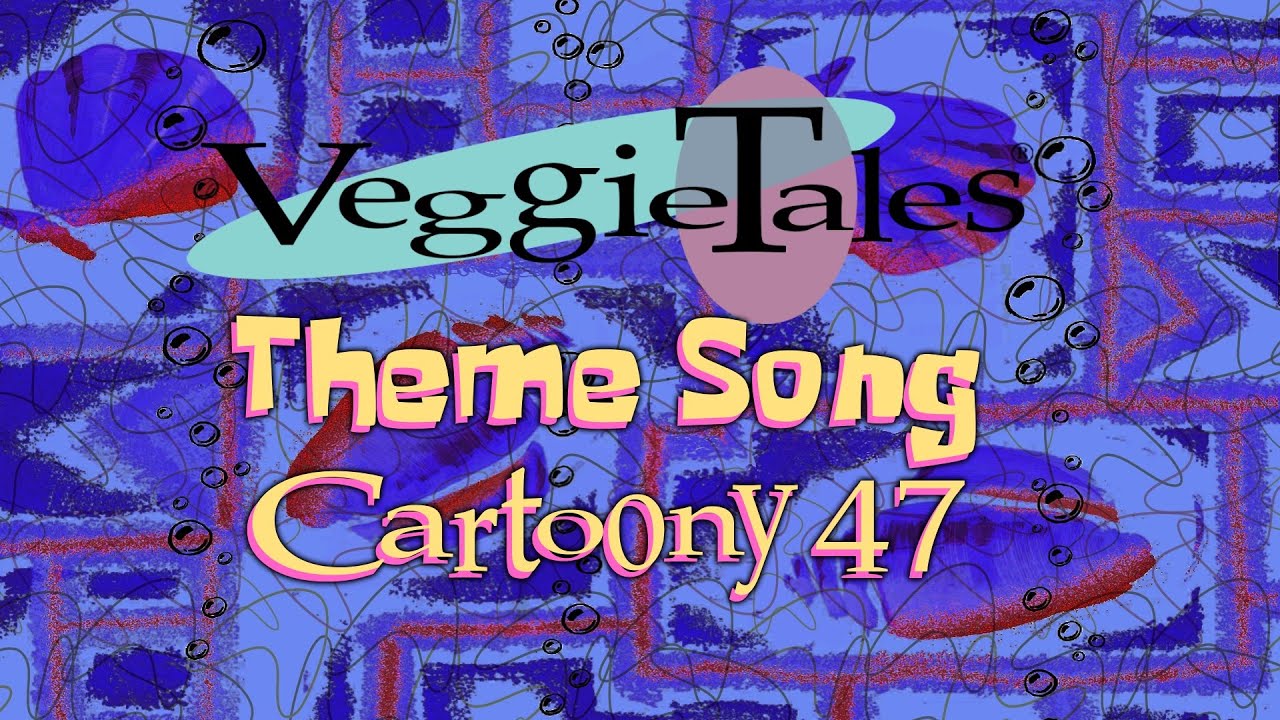 VeggieTales Theme Song Cartoony 47 - YouTube