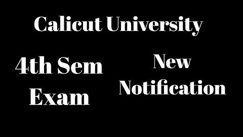 Calicut University,4th Sem Exam,New notification, Important,Latest update,Bcom,Bba,Ba,Bsc...
