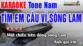 Tìm Em Câu Ví Sông Lam Karaoke Tone Nam - Beat Phối Mới Chuẩn | Nhạc Sống Thanh Ngân