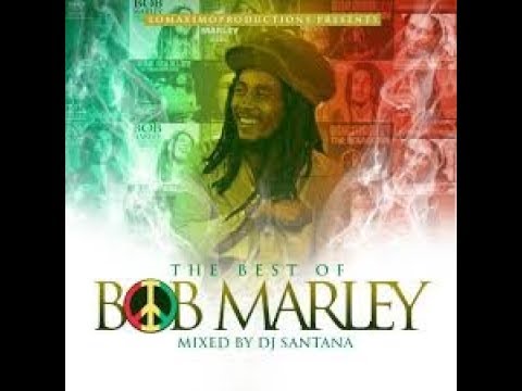 DJ Santana - Best Of Bob Marley The Mixtape (Official Music Audio)