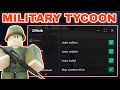 [New] Military Tycoon Script AutoFarm Cash/Diamonds | AutoBuild Base | Capture The Flag + NPC Kill