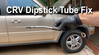 How to fix a CRV dipstick tube that has pulled out