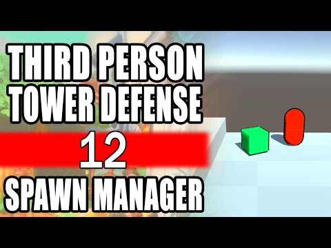 Unity 5 Tower Defense • 12 • Spawn Manager [Tutorial][C#]