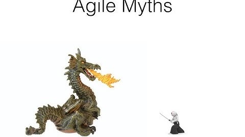 Agile Myths
