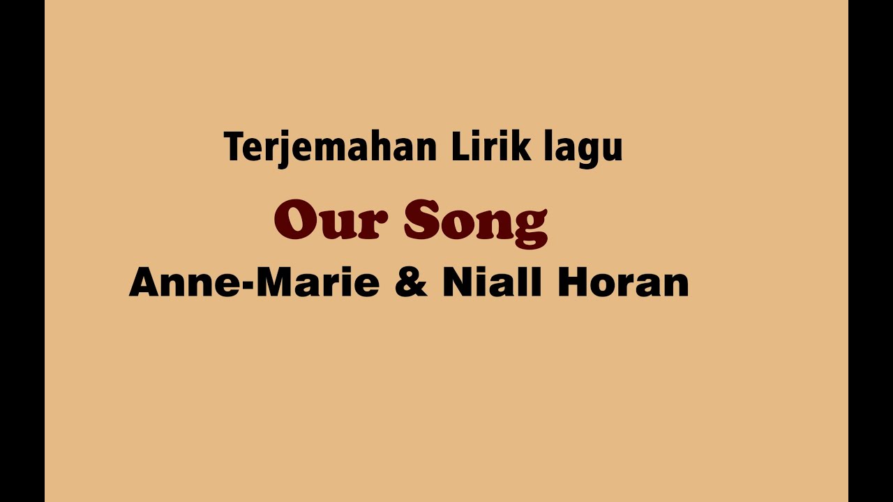 Lirik our song