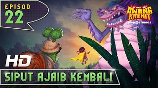 AMAZING AWANG KHENIT - EPI 22 SIPUT AJAIB KEMBALI [HD]