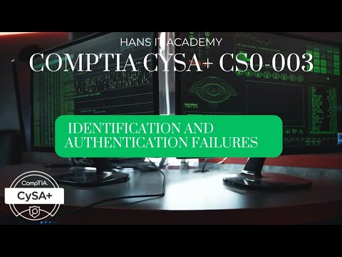 Identification and authentication failures - CompTIA CySA+ CS0-003 2.40