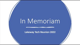 Lakeway Tech Reunion 2022 - Alumni Tribute