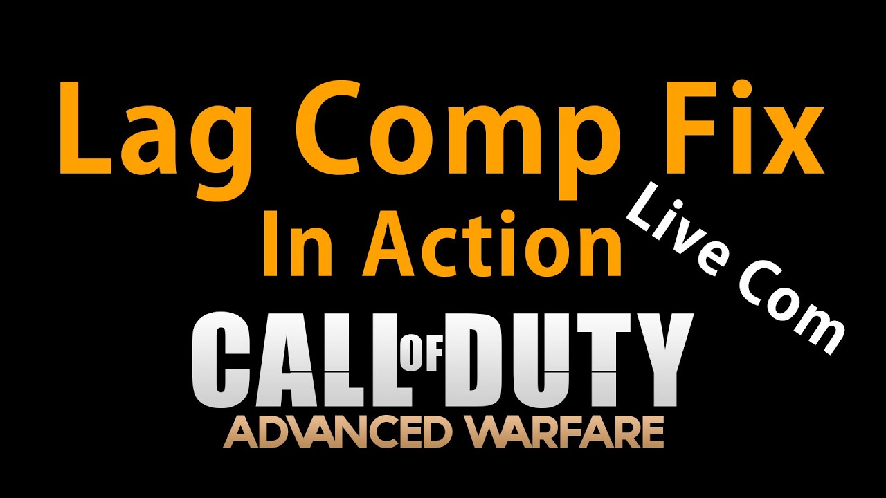 Advanced Warfare Lag Comp Fix In Action YouTube