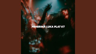 Menerima Luka Plat KT