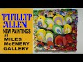 Phillip allen at miles mcenery gallery