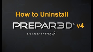 How to Uninstall Prepar3D v4   (A Complete Uninstall)