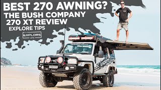 IS THIS THE BEST 270 DEGREE AWNING ON THE MARKET ?? EXPLORE TIPS THE BUSH COMPANY 270 XT AWNING
