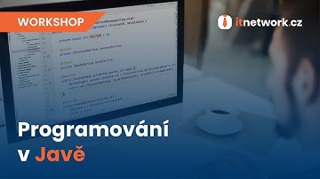 Workshop programátor Java  | ITnetwork.cz učíme národ IT