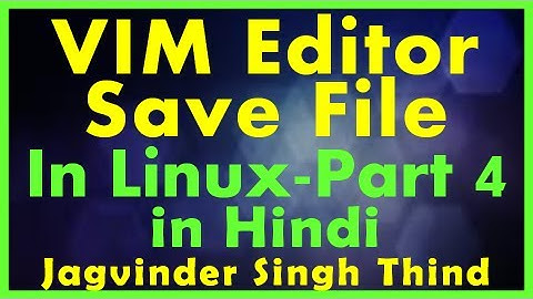 ✅ Closing and Saving a File in vim text editor in Linux in Hindi