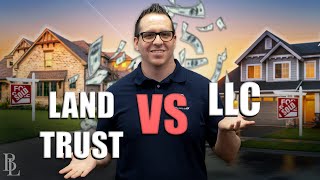 Deciding Between a Land Trust and an LLC: What YOU Need to Know!