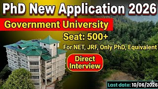 PhD New Application 2026, 500+ seat, Direct Interview, PhD Admission 2026