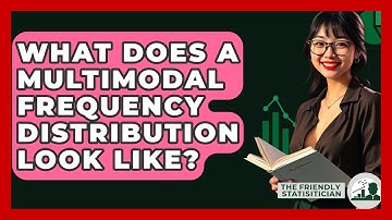What Does A Multimodal Frequency Distribution Look Like? - The Friendly Statistician