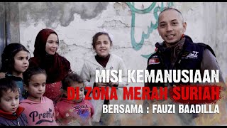 Documentary 'Travel to Idlib,  Suriah with Fauzi Baadilla (Part 1)'