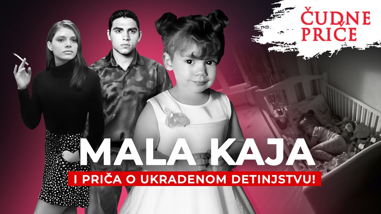 ČUDNE PRICE 261 - MALA KAJA i priča o ukradenom detinjstvu‼️