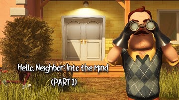 (PART 1) Hello Neighbor MOD: Into the Mind - Hello Mod Kit