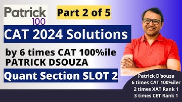 Quant Solutions of CAT 2024 Slot 2 | Part 2 | CAT PYQ Solved | Patrick Dsouza | 6 times CAT 100%ile