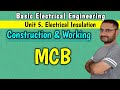 Mcb construction and working short note on mcb bee btech 1st year in 
