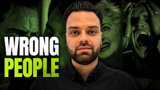 The Wrong People Must Not Ruin your Life