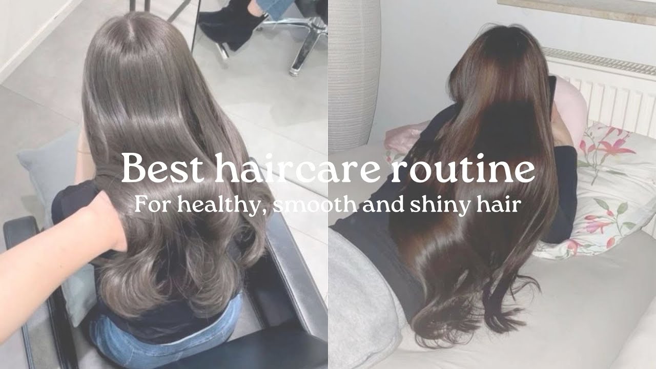 Best Hair Care Routine to Get Smooth, Shiny and Healthy Hair ️ | Dream ...