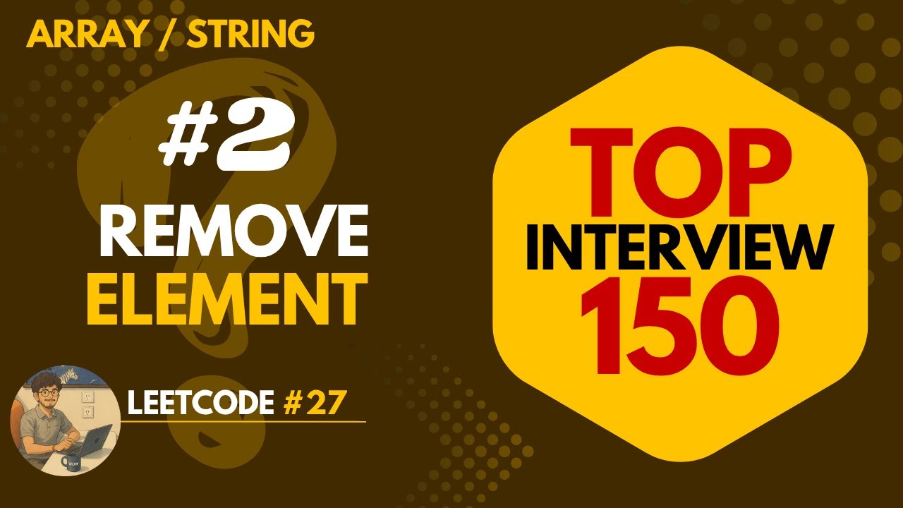 01. Remove Element – LeetCode | 2 Powerful Approaches Explained 🔥 (Two ...