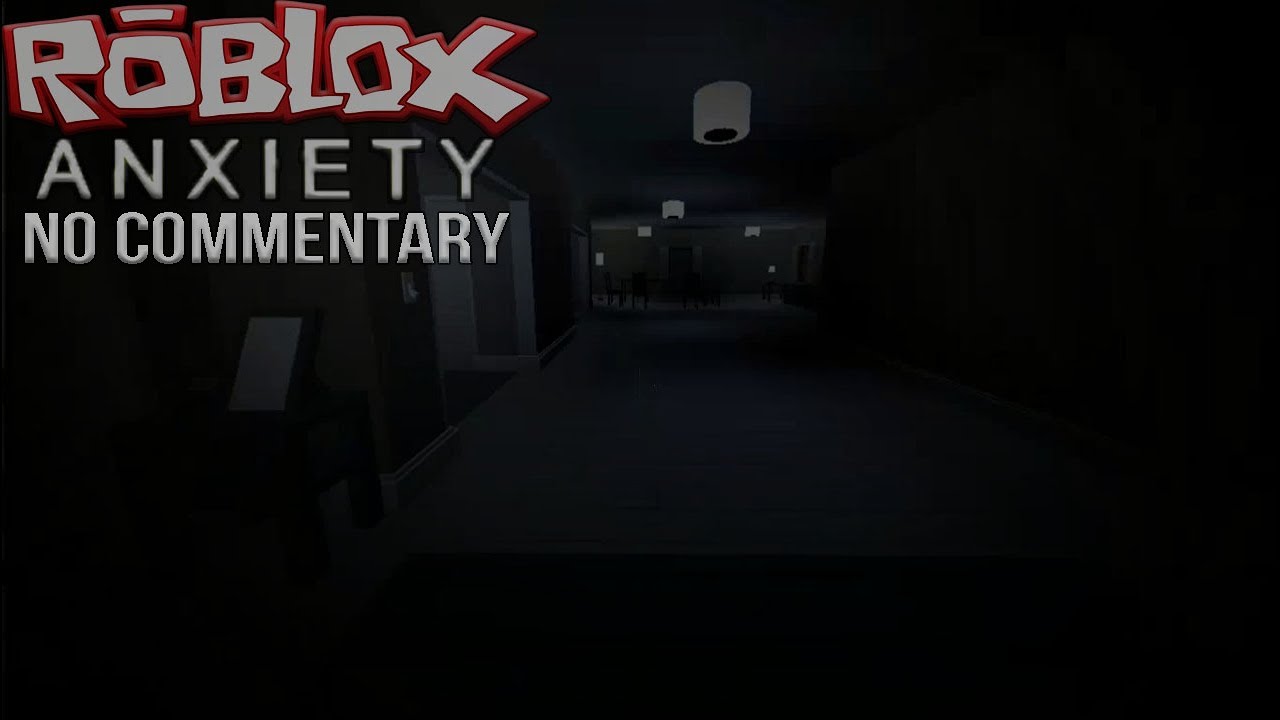 Roblox Anxiety Full Gameplay No Commentary Youtube - anxiety game roblox