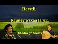 Heestii ruuney waxaa la yiri lyrics saalax iyo khadra