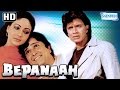 Bepanaah  mithun chakraborty  shashi kapoor  poonam dhillon  rati agnihotri  kader khan