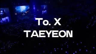 Download lagu To. X - TAEYEON | Empty Arena | Concert Audio