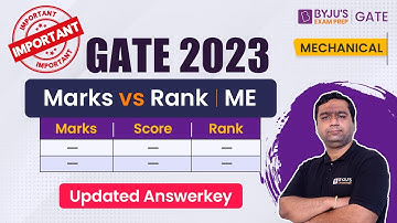 GATE 2023 Marks vs Rank Mechanical Engineering (ME) | GATE Topper Marks 2023 | Updated ME Answerkey