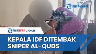 Tak Sadar Dibidik dari Lubang, Penembak Jitu IDF Tewas seusai Ditembak Sniper Brigade Al-Quds