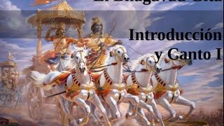BHAGAVAD GITA - Introducción y Canto I (Conflicto y desaliento de Arjuna)
