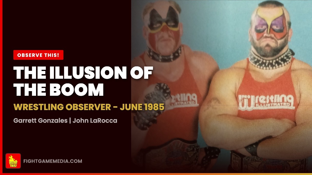 The Illusion of the Boom — Wrestling Observer: June 1985 | Observe This!