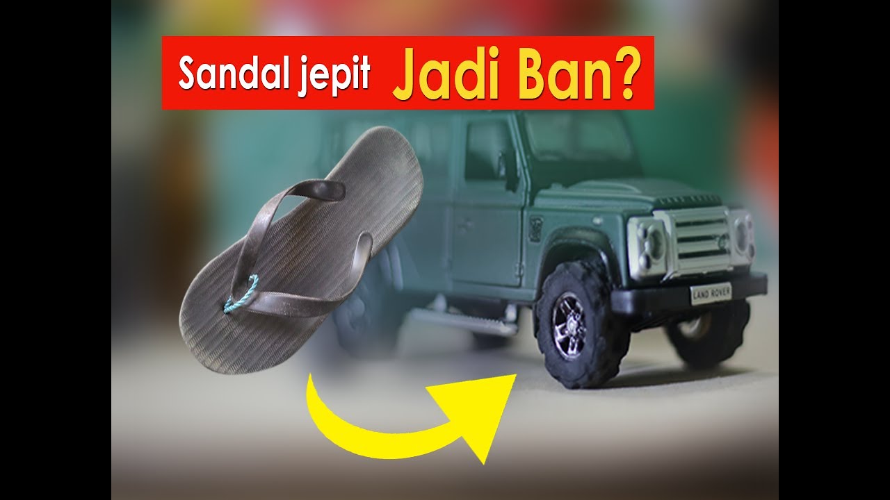 Membuat ban  diecast 1 32 dari  sandal  jepit  bekas  YouTube