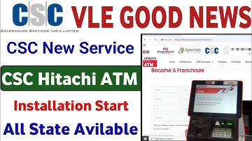 CSC HITACHI ATM Registration starts. How to get CSC VLE Hit ATM installed. CSC ATM service full p...