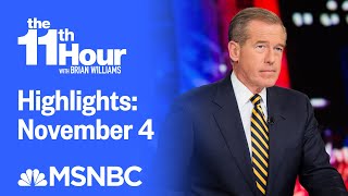 Watch The 11th Hour With Brian Williams Highlights: November 4 | MSNBC