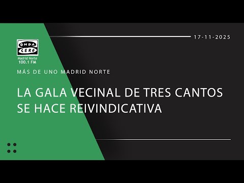 La Gala vecinal de Tres Cantos se hace reivindicativa