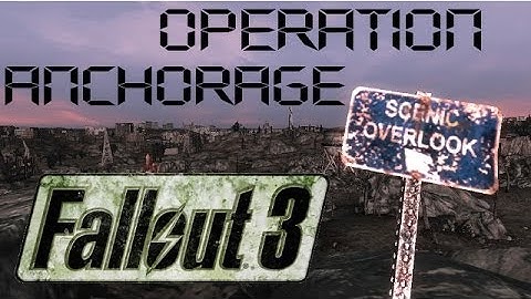 Operation: Anchorage (Fallout 3 - Part 9)