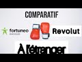 En live  ltranger je  compare  revolut vs   fortuneo vs boursorama vs n26