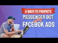 4 Ways To Promote Your Messenger Bot On Facebook Ads