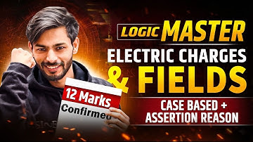 Assertion Reason & Case Based Questions | Electric Charges & Fields | Class 12 Physics CBSE