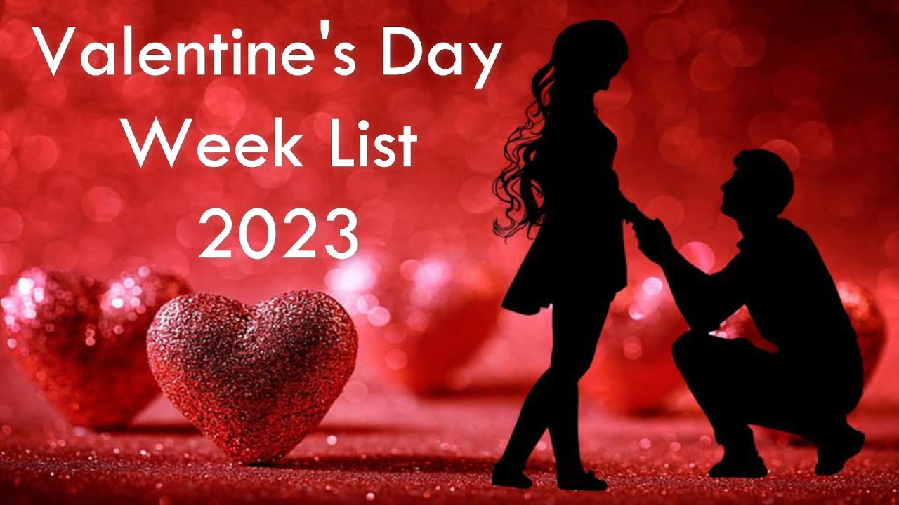 2023 Valentine's Day Dates Valentine's Day Week List 2023 Valentine