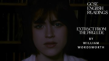 GCSE ENGLISH READINGS: Extract from The Prelude By William Wordsworth (1799 Version)