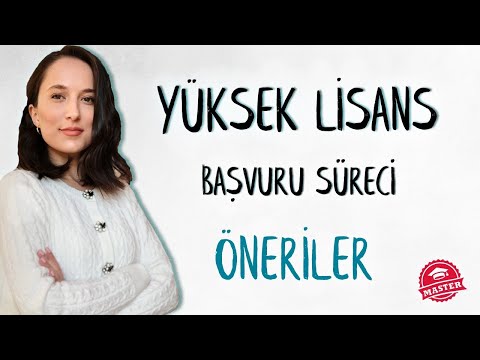 YÜKSEK LİSANS BAŞVURU SÜRECİ | Tavsiyeler